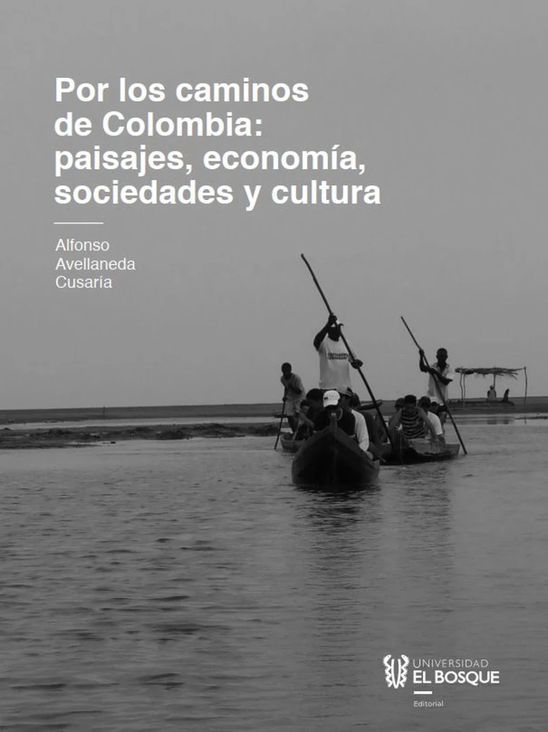 Portada: Por los caminos de Colombia: aprendiendo significados de paisajes, economía, sociedades y cultura