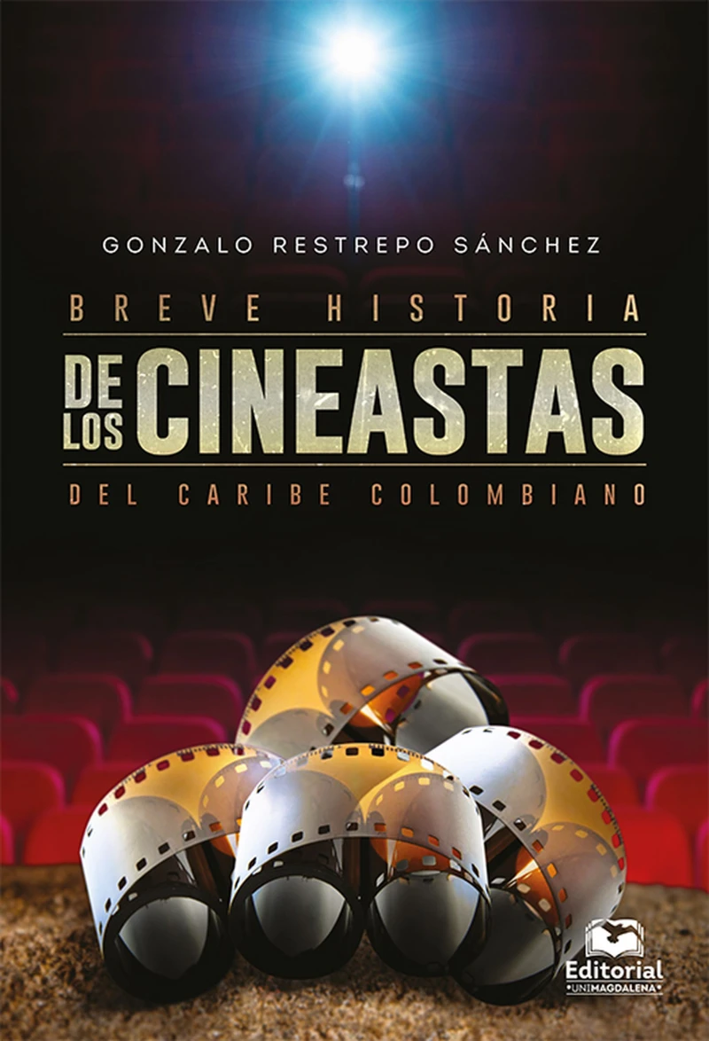 Portada: Breve historia de los cineastas del Caribe colombiano
