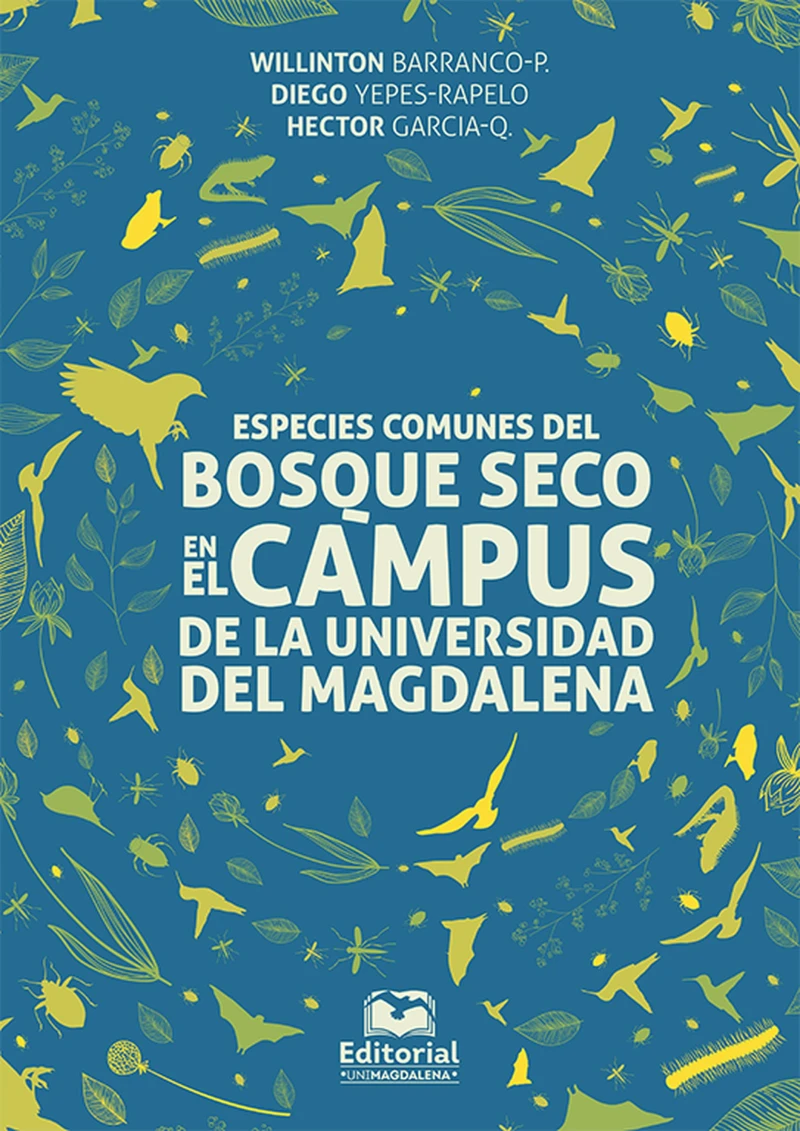 Portada: Especies comunes del bosque seco en el campus de la Universidad del Magdalena