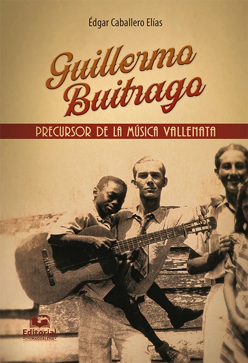 Portada: Guillermo Buitrago: Precursor de la música vallenata