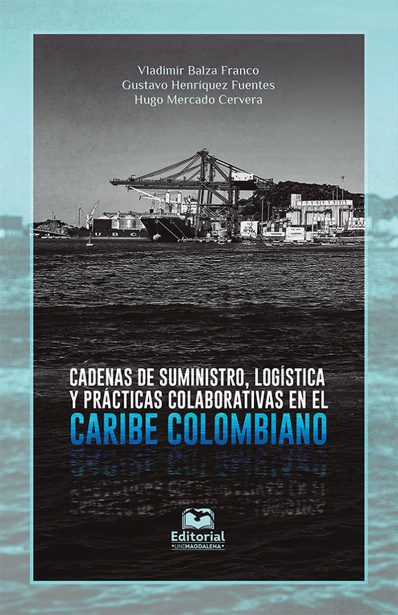 Portada: Cadenas de suministro, logística y prácticas colaborativas en el Caribe colombiano