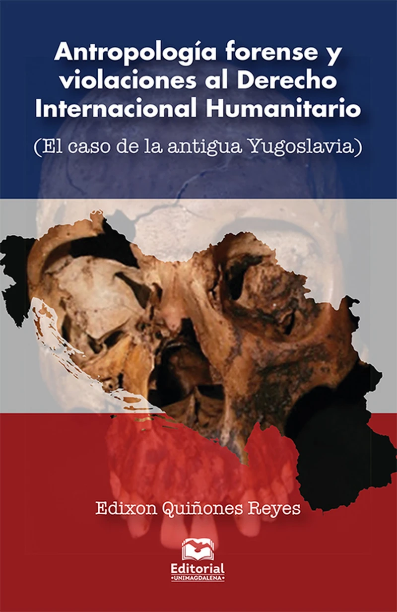 Portada: Antropología forense y violaciones al Derecho Internacional Humanitario