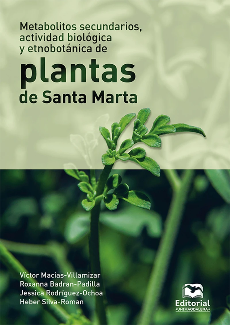Portada: Metabolitos secundarios, actividad biológica y etnobotánica de plantas de Santa Marta