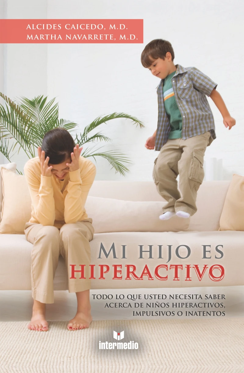Portada: Mi hijo es hiperactivo