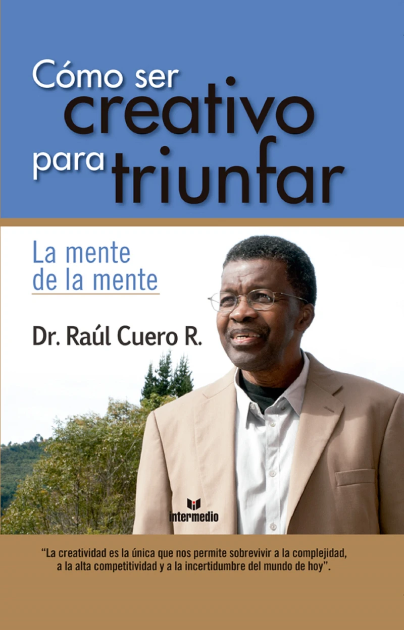 Portada: Cómo ser creativo para triunfar
