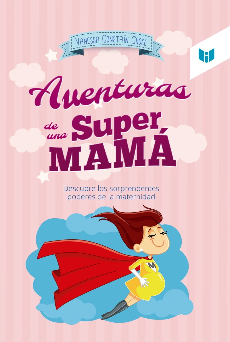 Portada: Las aventuras de una super mamá