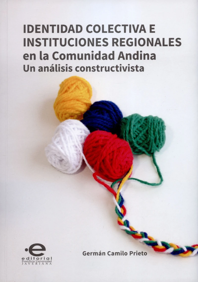 Portada: Identidad colectiva e instituciones regionales en la Comunidad Andina