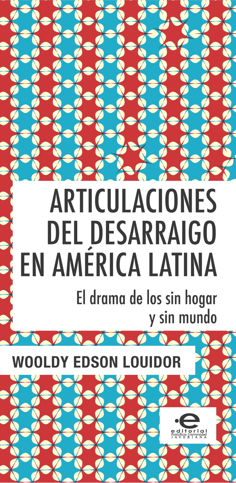 Portada: Articulaciones del desarraigo