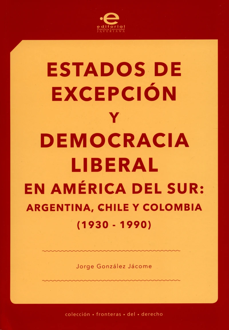 Portada: Estados de excepción y democracia liberal en América del Sur