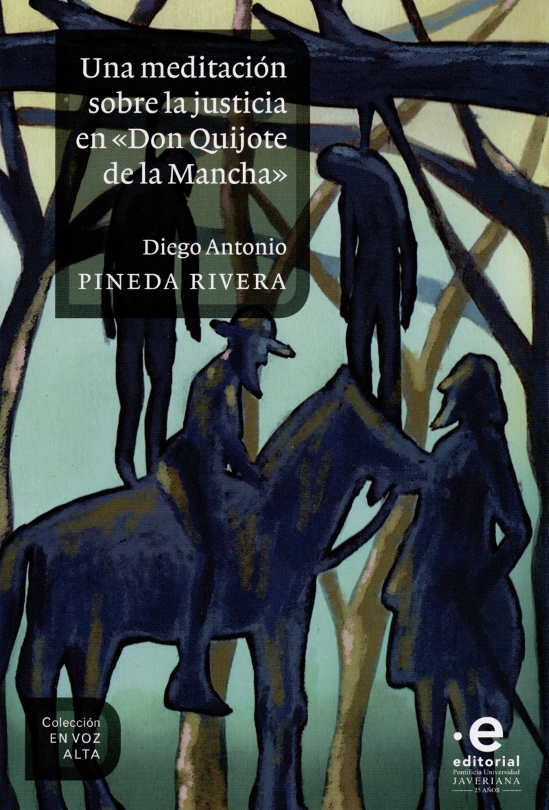 Portada: Una meditación sobre la justicia en "Don Quijote de la Mancha"
