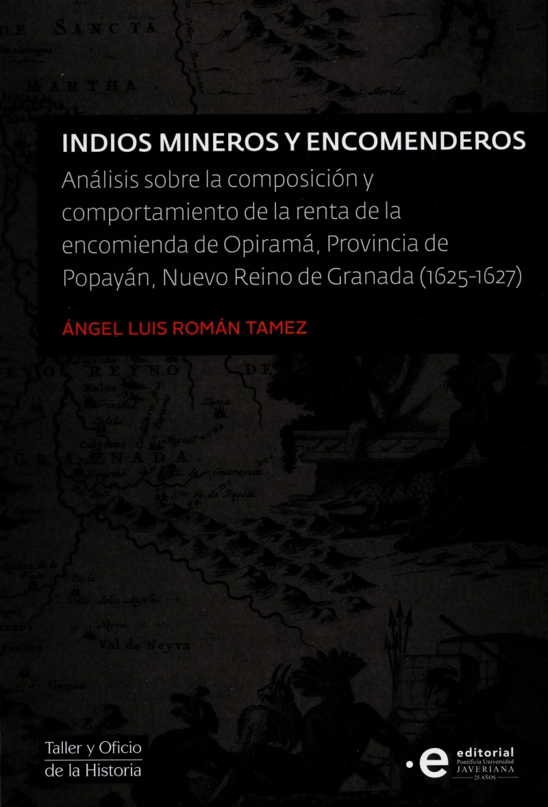 Portada: Indios mineros y encomenderos