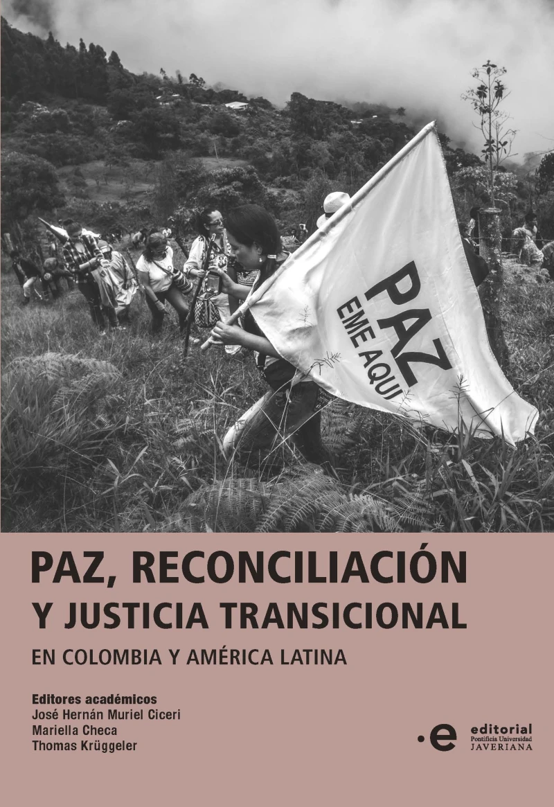 Portada: Paz, reconciliación y justicia transicional en Colombia y América Latina