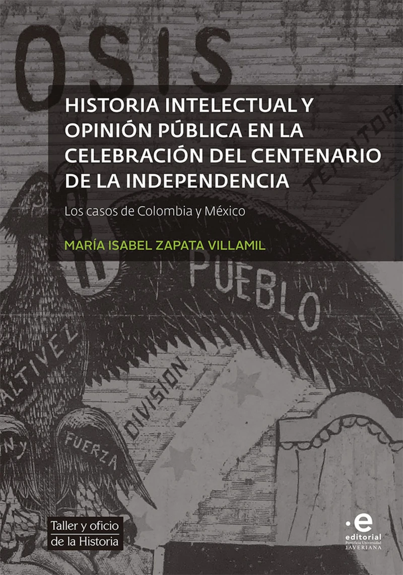 Portada: Historia intelectual y opinión pública en la celebración del bicentenario de la independencia