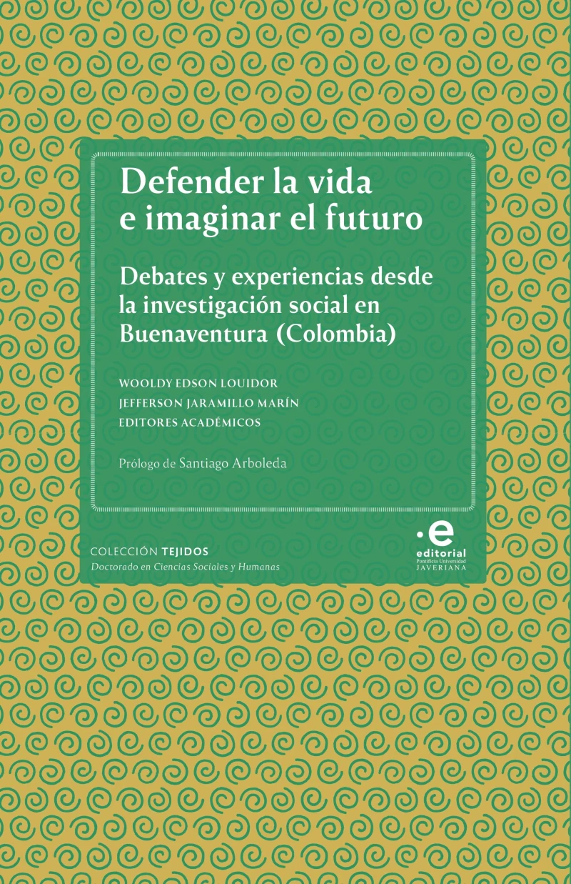 Portada: Defender la vida e imaginar el futuro