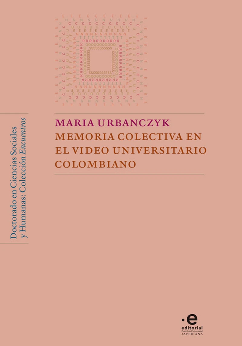 Portada: Memoria colectiva en el video universitario colombiano