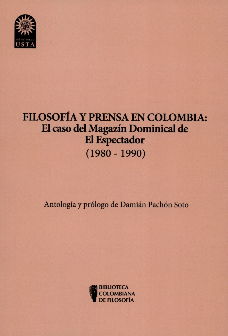 Portada: Filosofía y prensa en Colombia: el caso del magazín dominical de El Espectador (1980 - 1990)