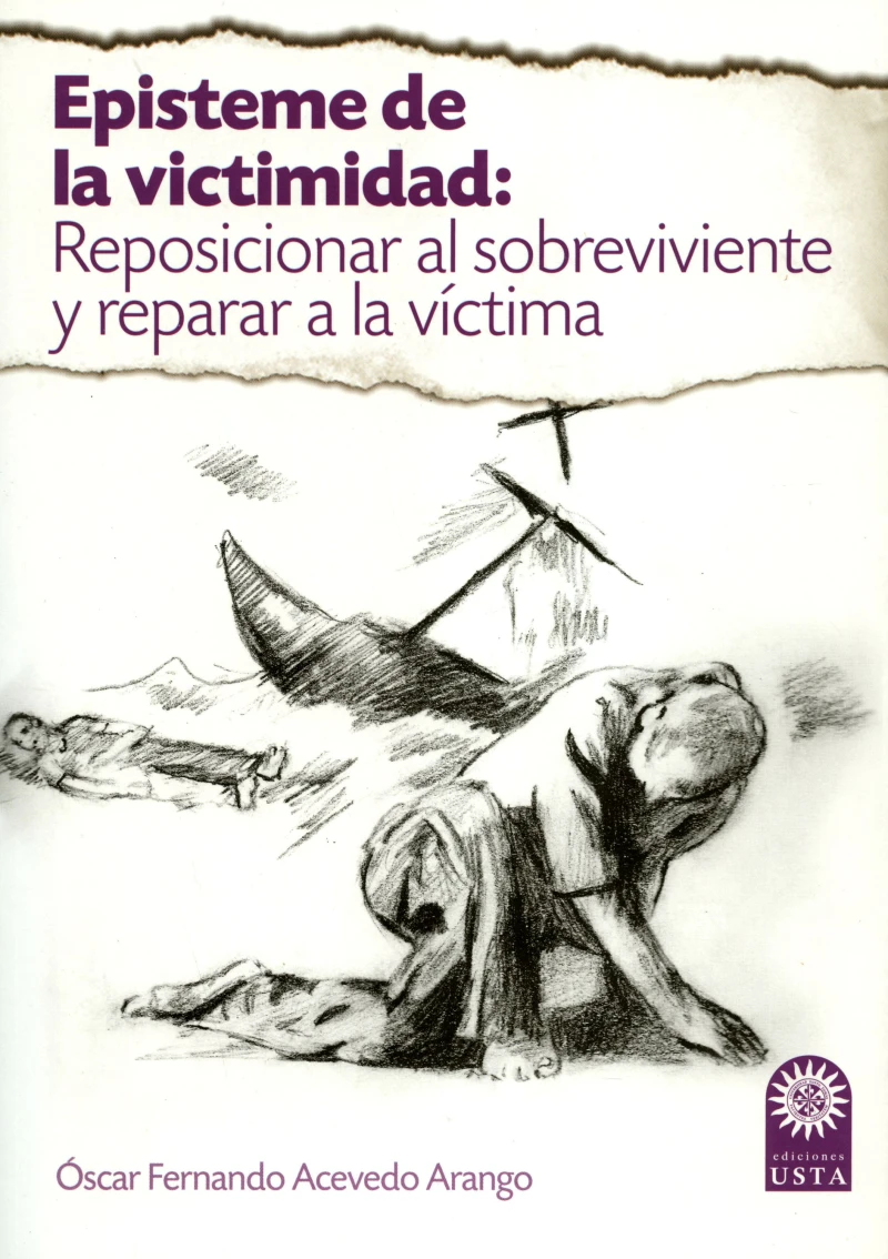 Portada: Episteme de la victimidad: reposicionar al sobreviviente y reparar a la víctima