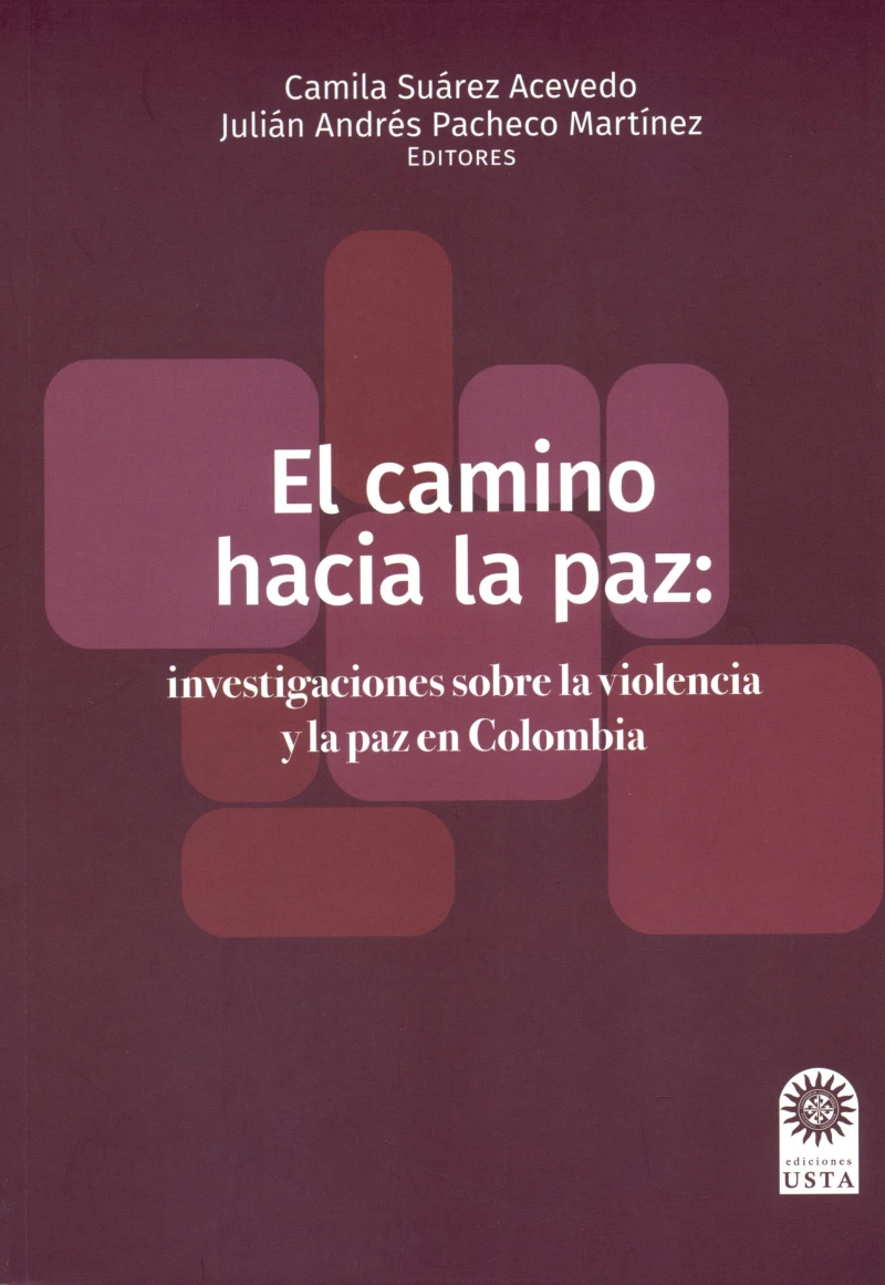 Portada: El camino hacia la paz: investigaciones sobre la violencia y la paz en Colombia
