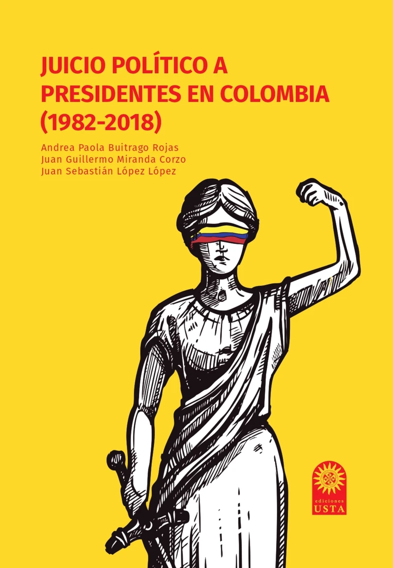 Portada: Juicio político a presidentes en Colombia (1982-2018)