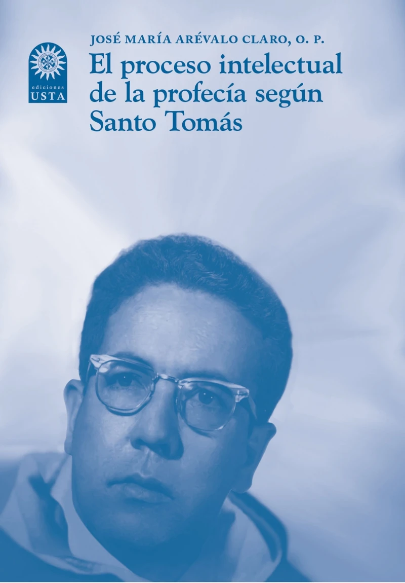Portada: El proceso intelectual de la profecía según Santo Tomás