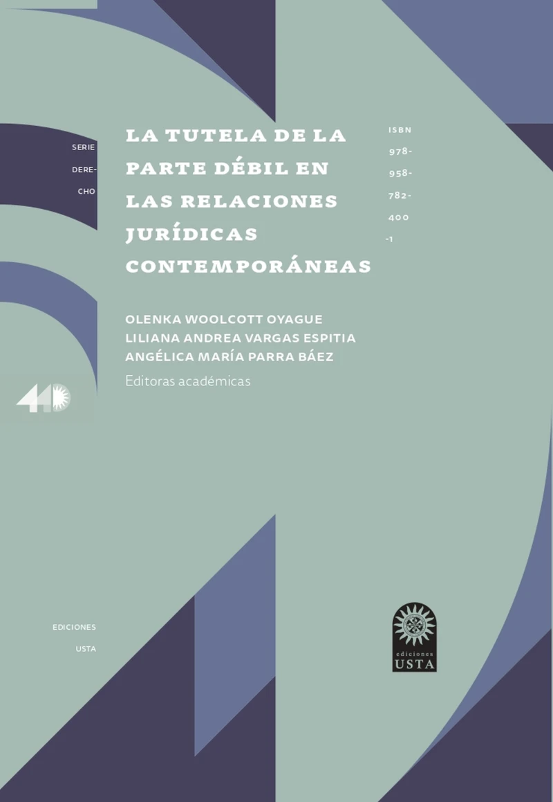 Portada: La tutela de la parte débil en las relaciones jurídicas contemporáneas