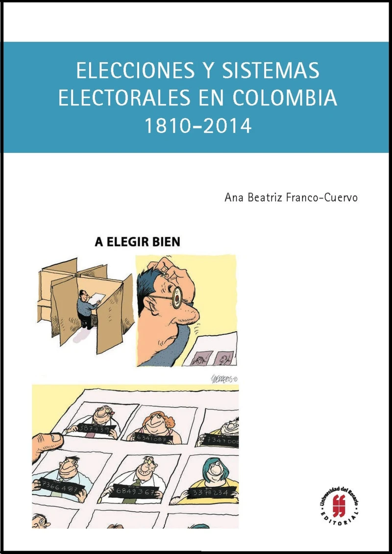 Portada: Elecciones y sistemas electorales en Colombia, 1810-2014