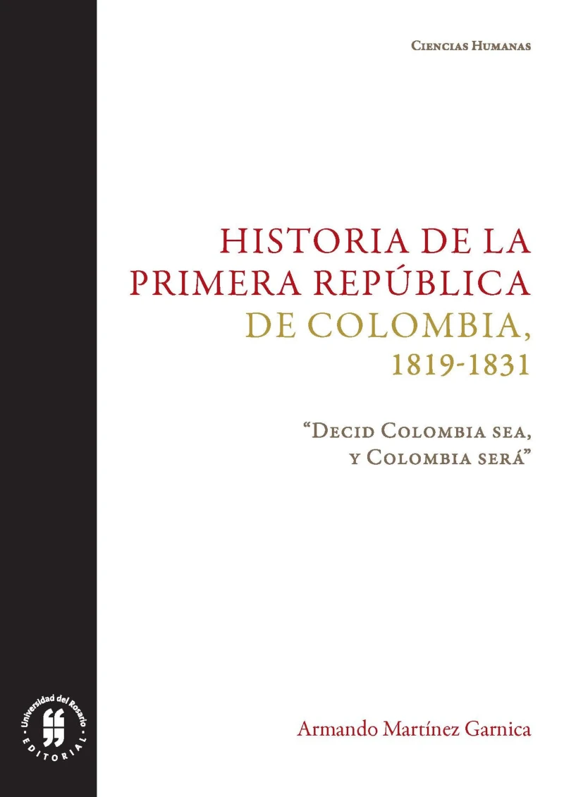 Portada: Historia de la primera República de Colombia, 1819-1831