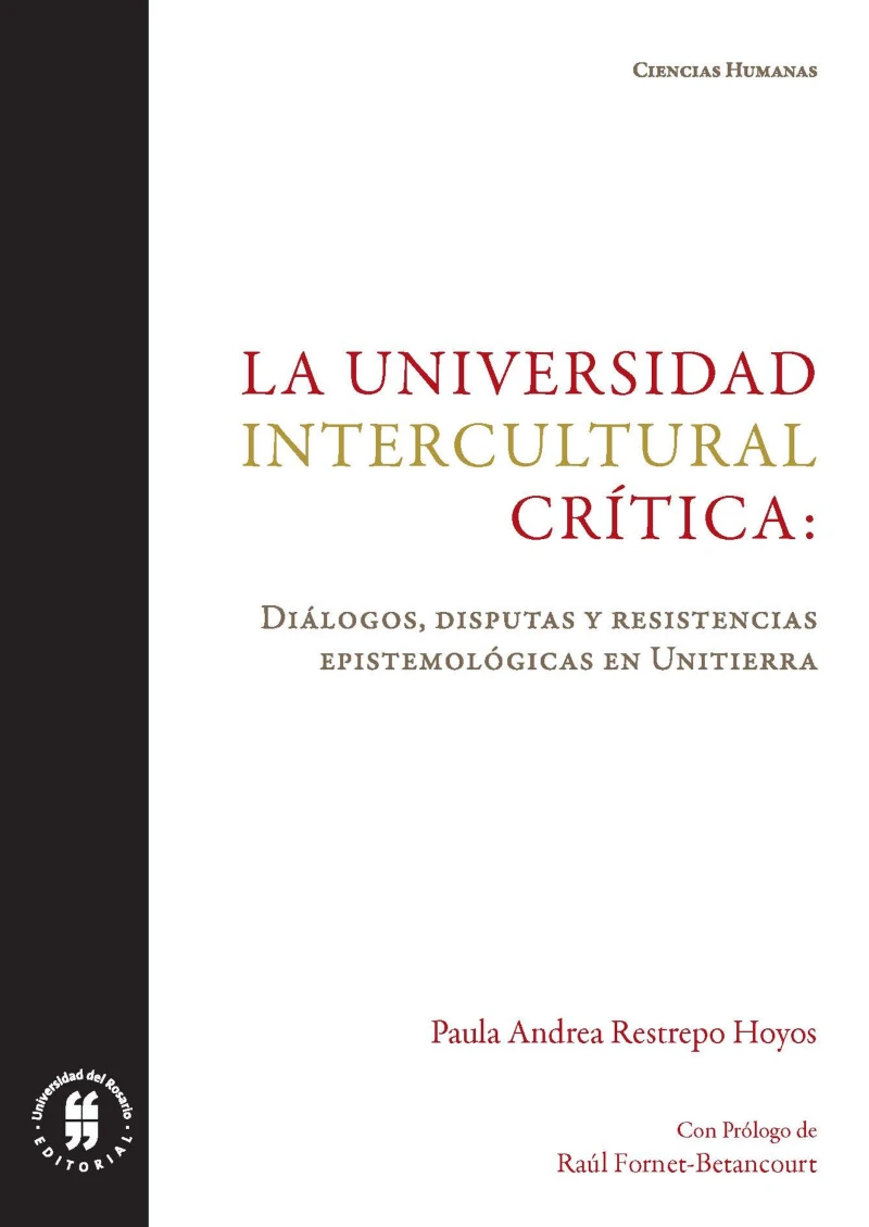 Portada: La universidad intercultural crítica: diálogos, disputas y resistencias epistemológicas en Unitierra