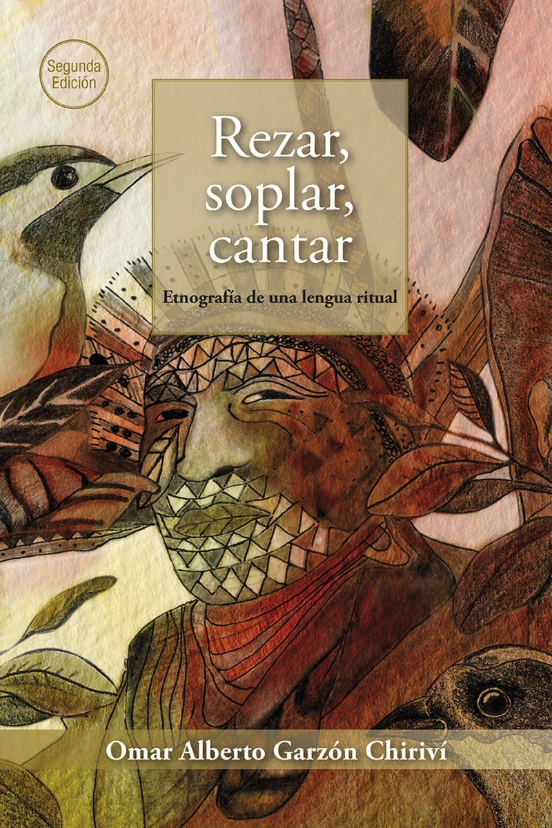 Portada: Rezar, soplar, cantar: etnografía de una lengua ritual
