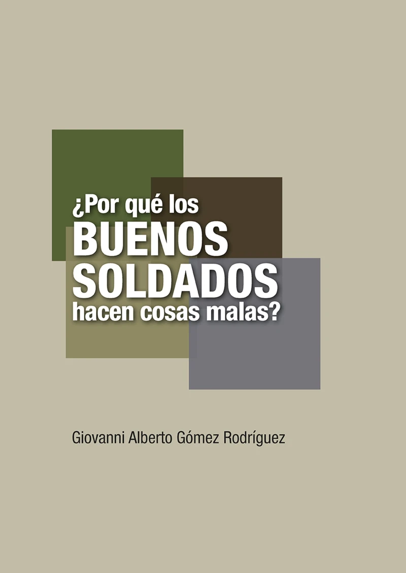 Portada: ¿Por qué los buenos soldados hacen cosas malas?