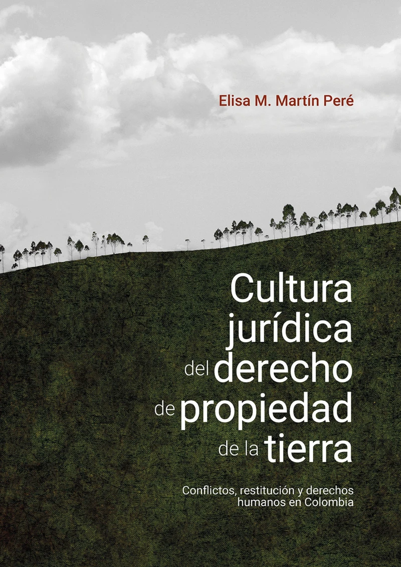 Portada: Cultura jurídica del derecho de propiedad de la tierra