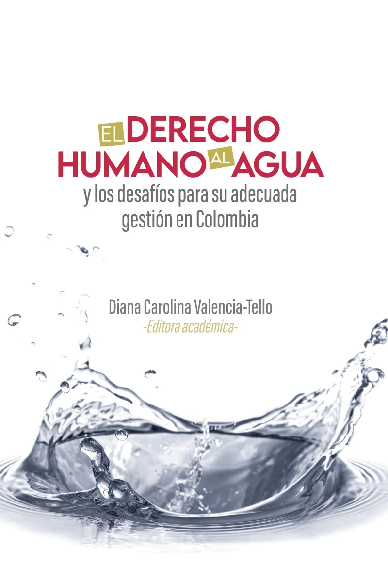 Portada: El derecho humano al agua y los desafíos para su adecuada gestión en Colombia