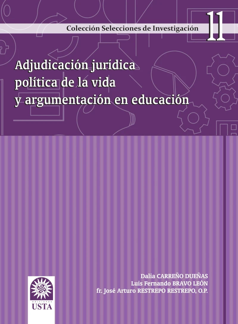 Portada: Adjudicación jurídica política de la vida y argumentación en educación