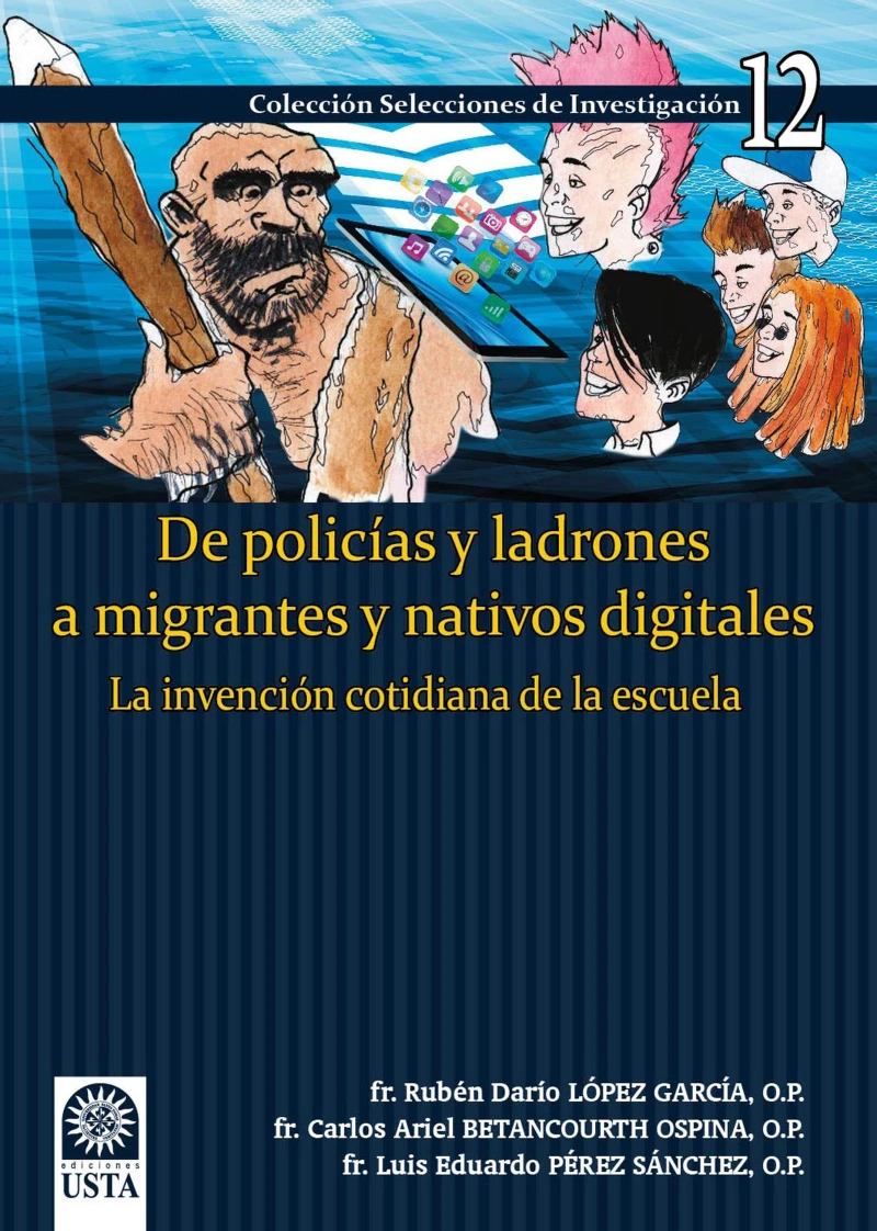 Portada: De policías y ladrones a migrantes y nativos digitales