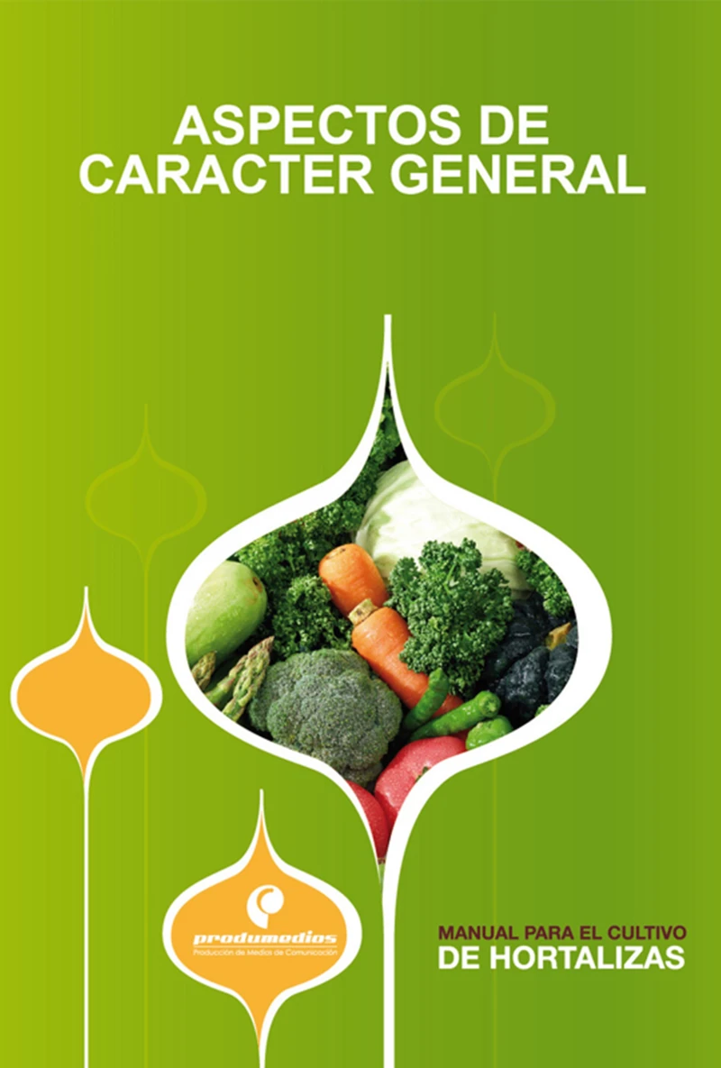 Portada: Manual para el Cultivo de Hortalizas. Aspectos de caracter general