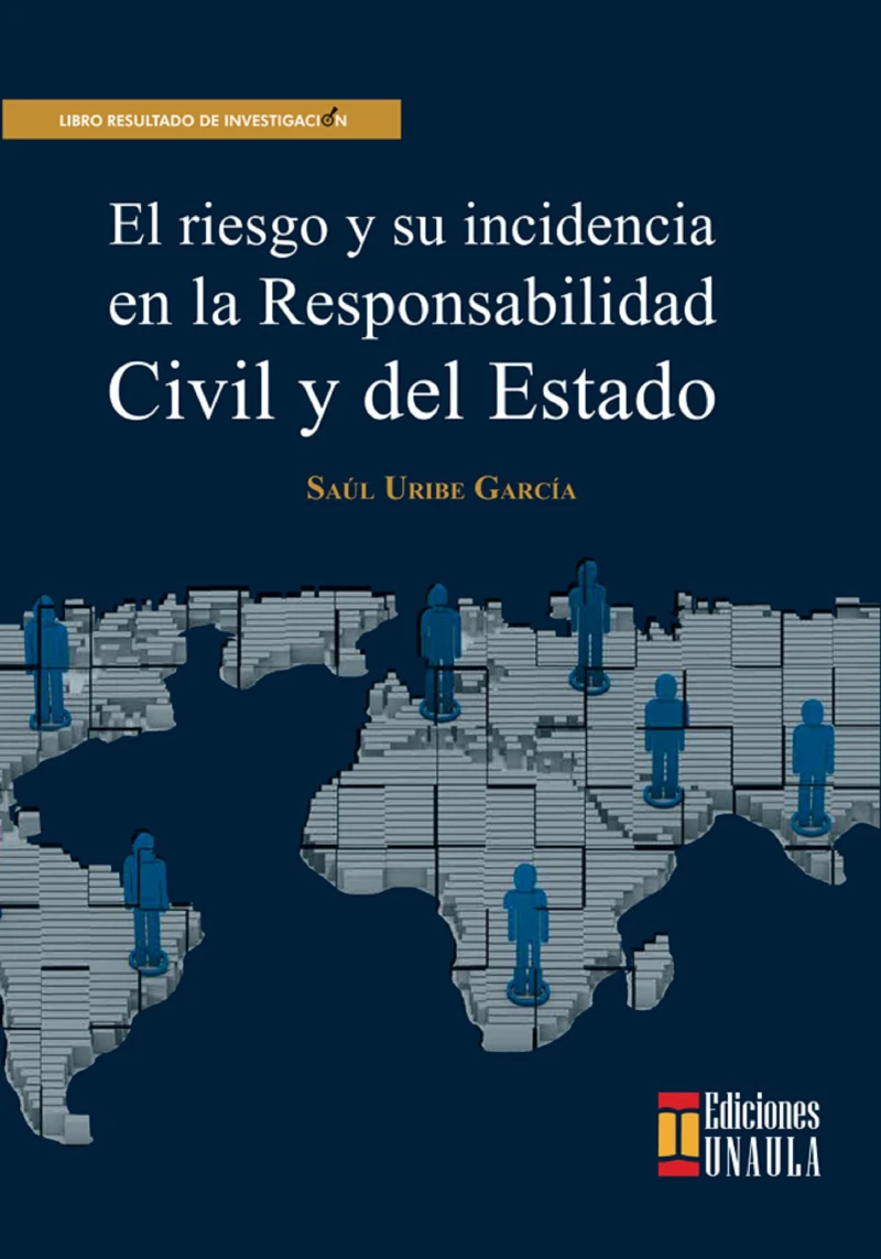 Portada: El riesgo y su incidencia en la responsabilidad civil y del Estado