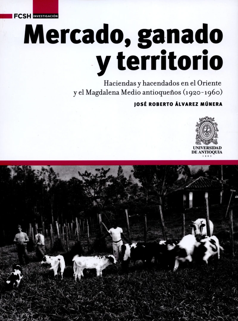 Portada:  Mercado, ganado y territorio: 