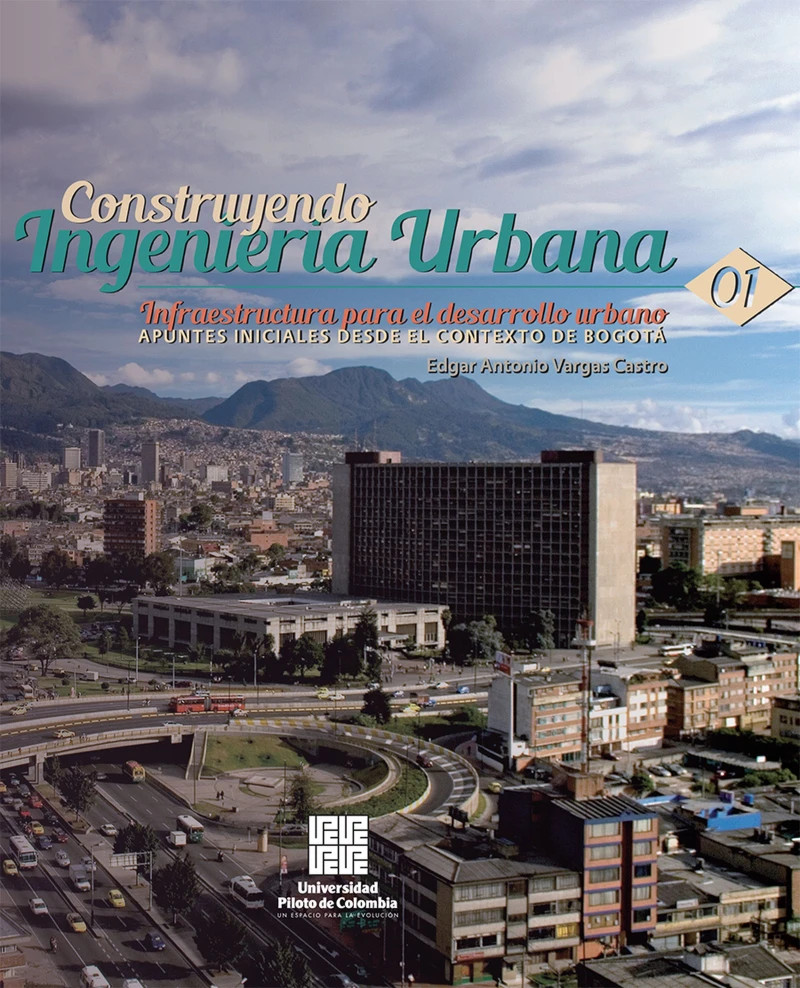Portada: Infraestructura para el desarrollo urbano: apuntes iniciales desde el contexto de Bogotá