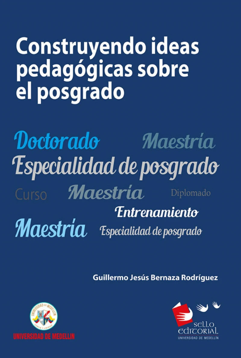 Portada: Construyendo ideas pedagógicas sobre el posgrado