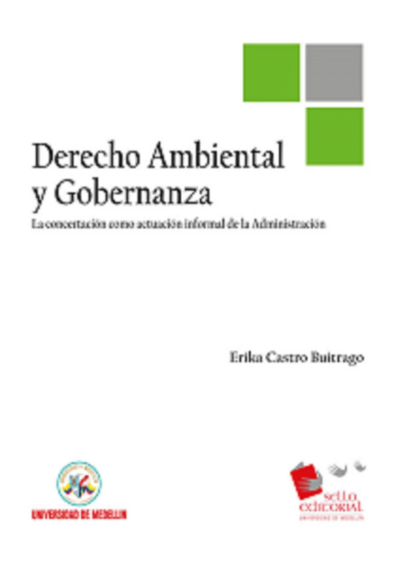 Portada: Derecho ambiental y gobernanza : la concertación como actuación informal de la Administración