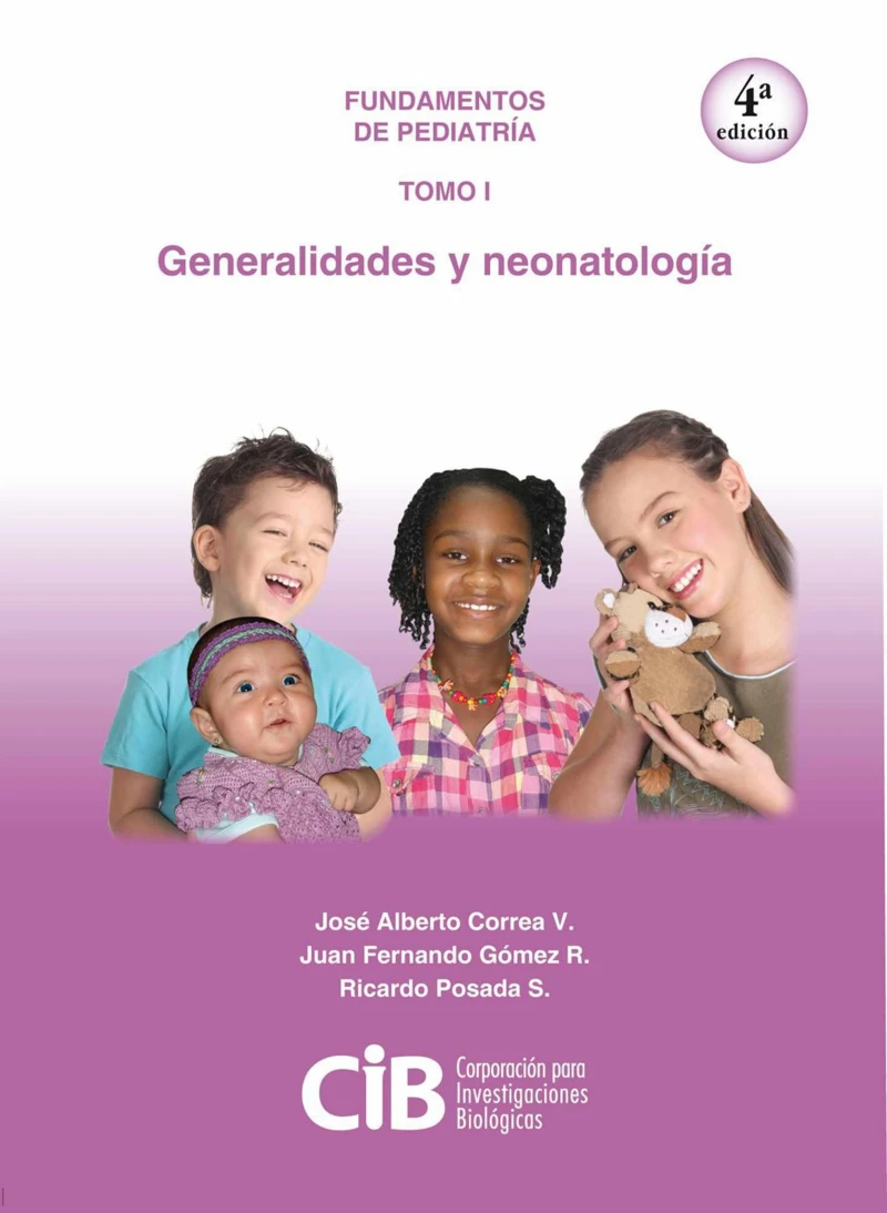 Portada: Fundamentos de Pediatría tomo I: generalidades y neonatología, 4a Ed.