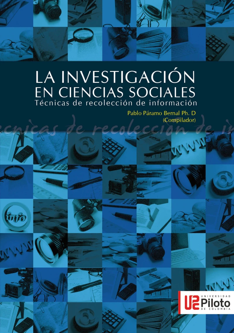Portada: La Investigación en Ciencias Sociales: Técnicas de recolección de la información