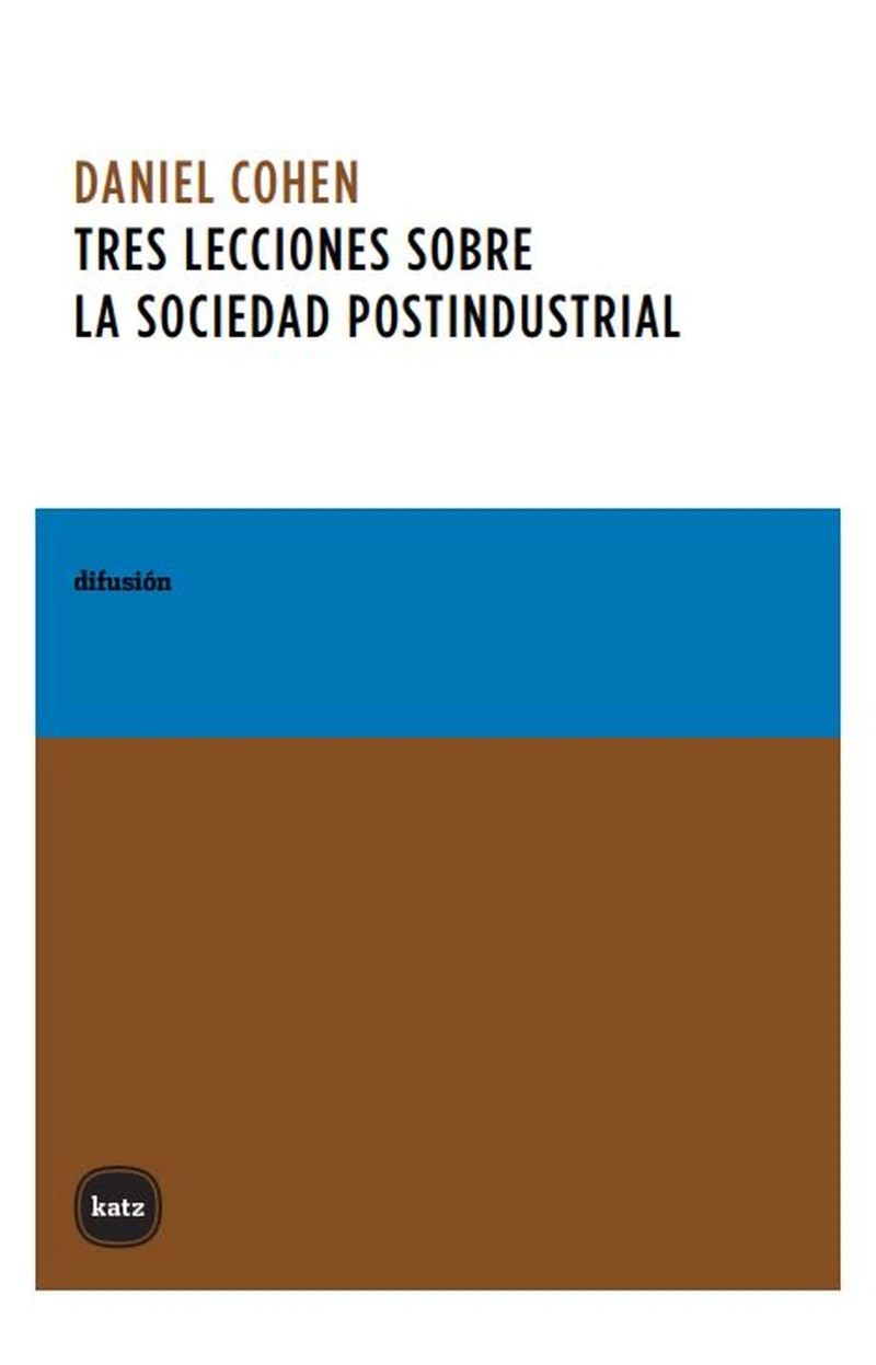 Portada: Tres lecciones sobre la sociedad postindustrial