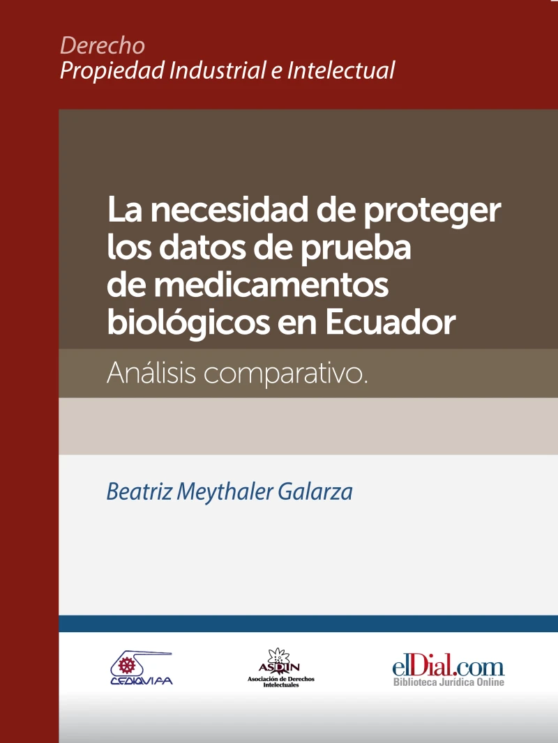 Portada: La necesidad de proteger los datos de prueba de medicamentos biológicos en Ecuador