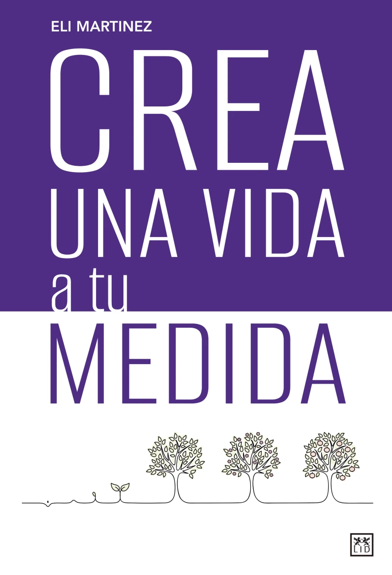 Portada: Crea una vida a tu medida