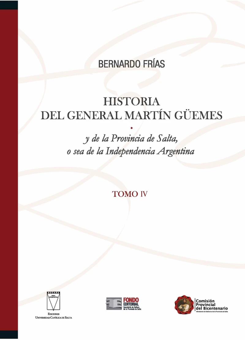 Portada: Historia del General Martín Güemes... Tomo IV