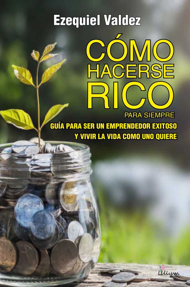 Portada: Cómo hacerse rico para siempre