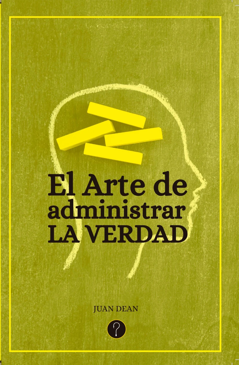 Portada: El arte de administrar la verdad
