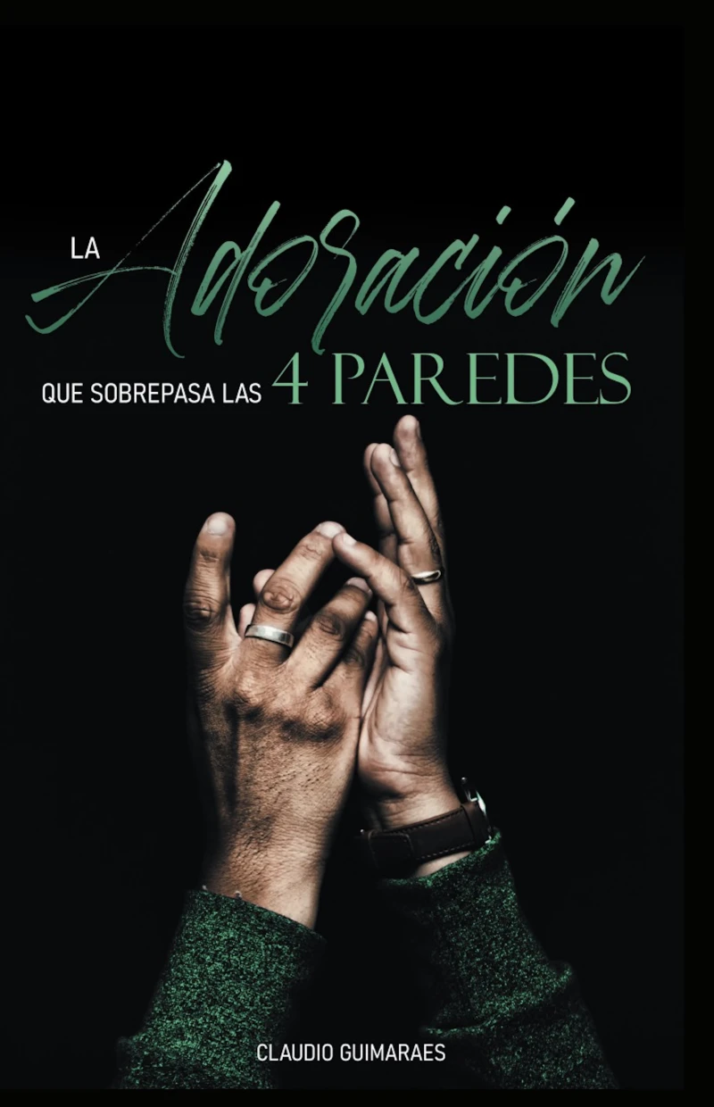 Portada: La adoración que sobrepasa las 4 paredes