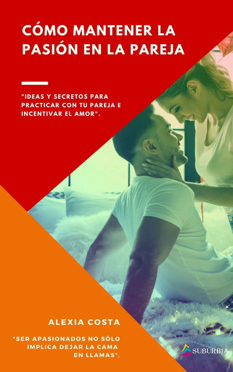 Portada: Cómo mantener la pasión en la pareja